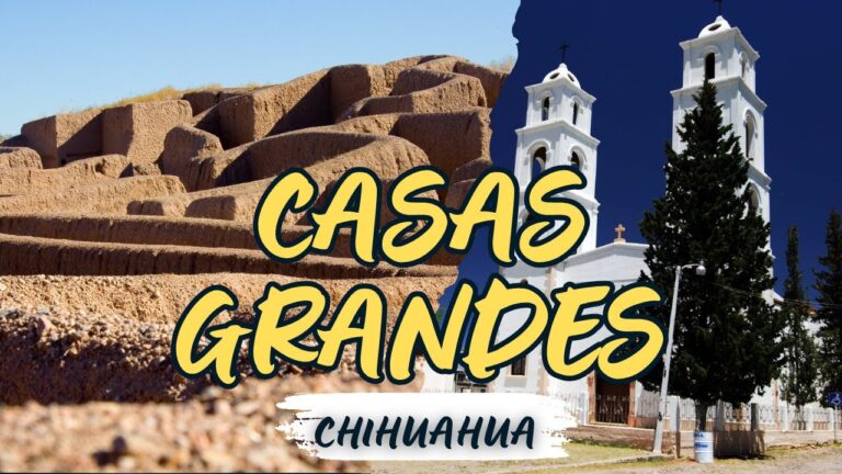 Que hacer en el Pueblo Mágico de CASAS GRANDES, Chihuahua